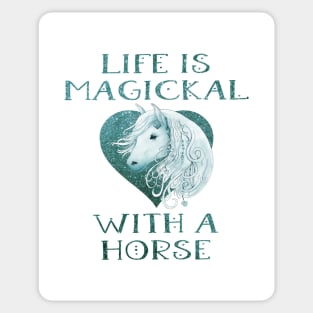 Cheeky Witch® Teal Life is Magickal With a Horse Sticker